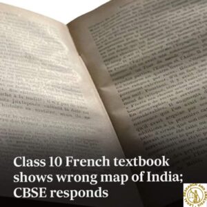  The board says that the incorrect India map is displayed in the CBSE 10th French textbook. 