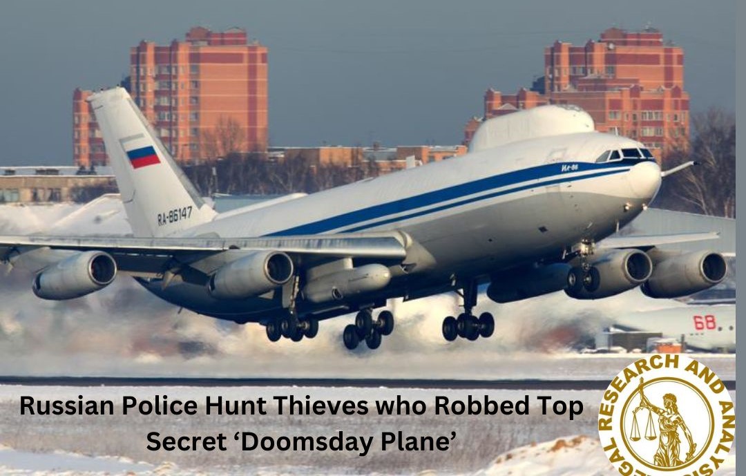 Russian Police are looking for thieves who robbed a top-secret 'Doomsday Plane.'