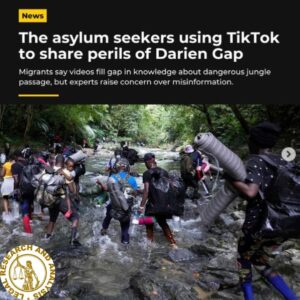 Asylum seekers use TikTok to share the dangers of the Darien Gap.