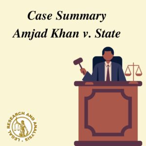 Self-Defense Landmark Case:- Amjad Khan vs State (1952 AIR 165)