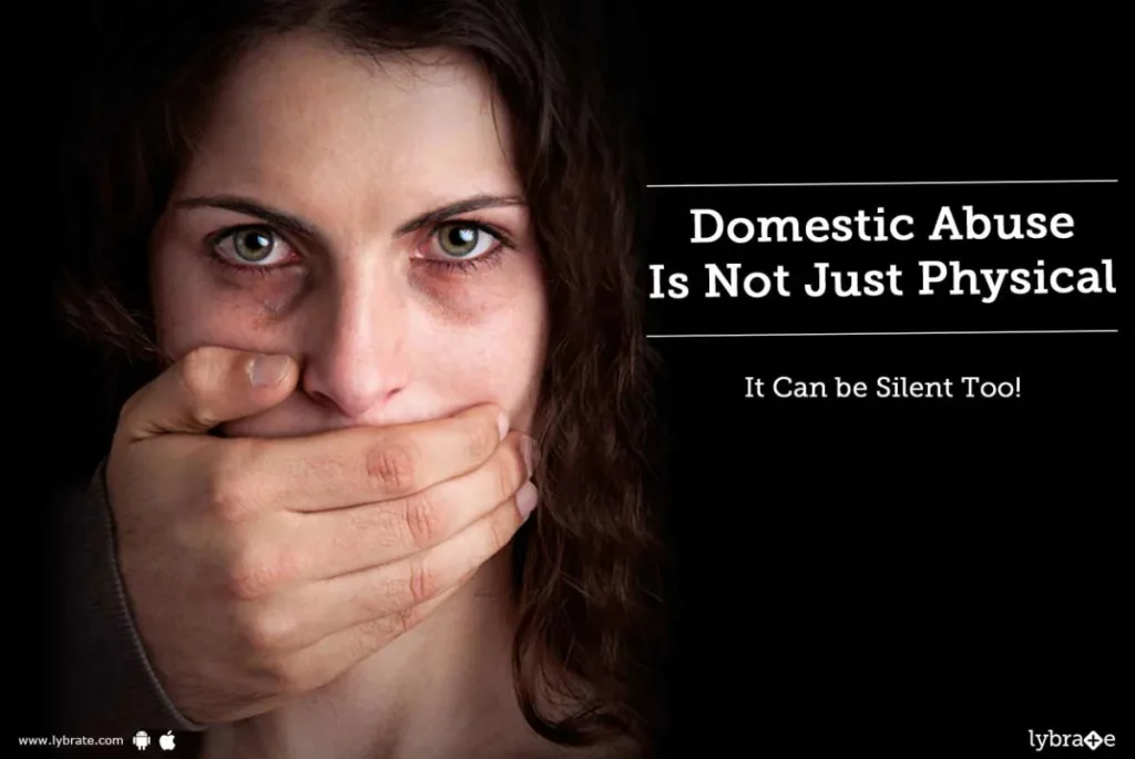Domestic Abuse Is Not Just Physical - It Can be Silent Too