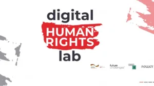 Digital Human Rights Lab: Ensuring Everyone Benefits from Increased Digitisation