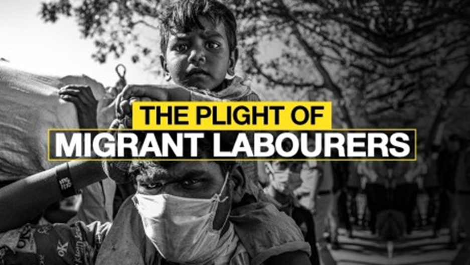MIGRANT WORKERS IN INDIA: STRANDED, STARVING& FORGOTTEN
