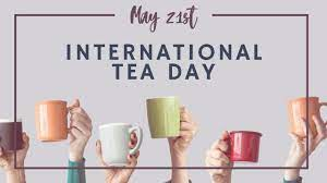 Significance of International Tea Day