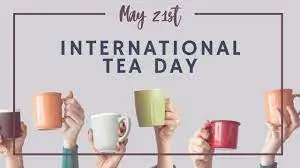 Significance of International Tea Day - Image 1