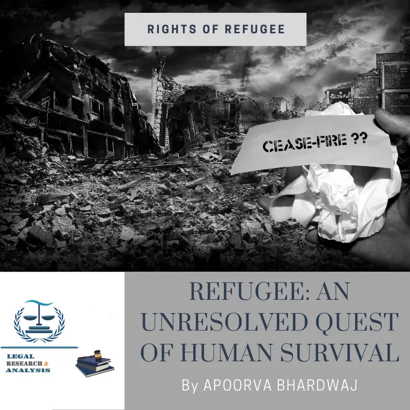 REFUGEE AN UNRESOLVED QUEST OF HUMAN SURVIVAL