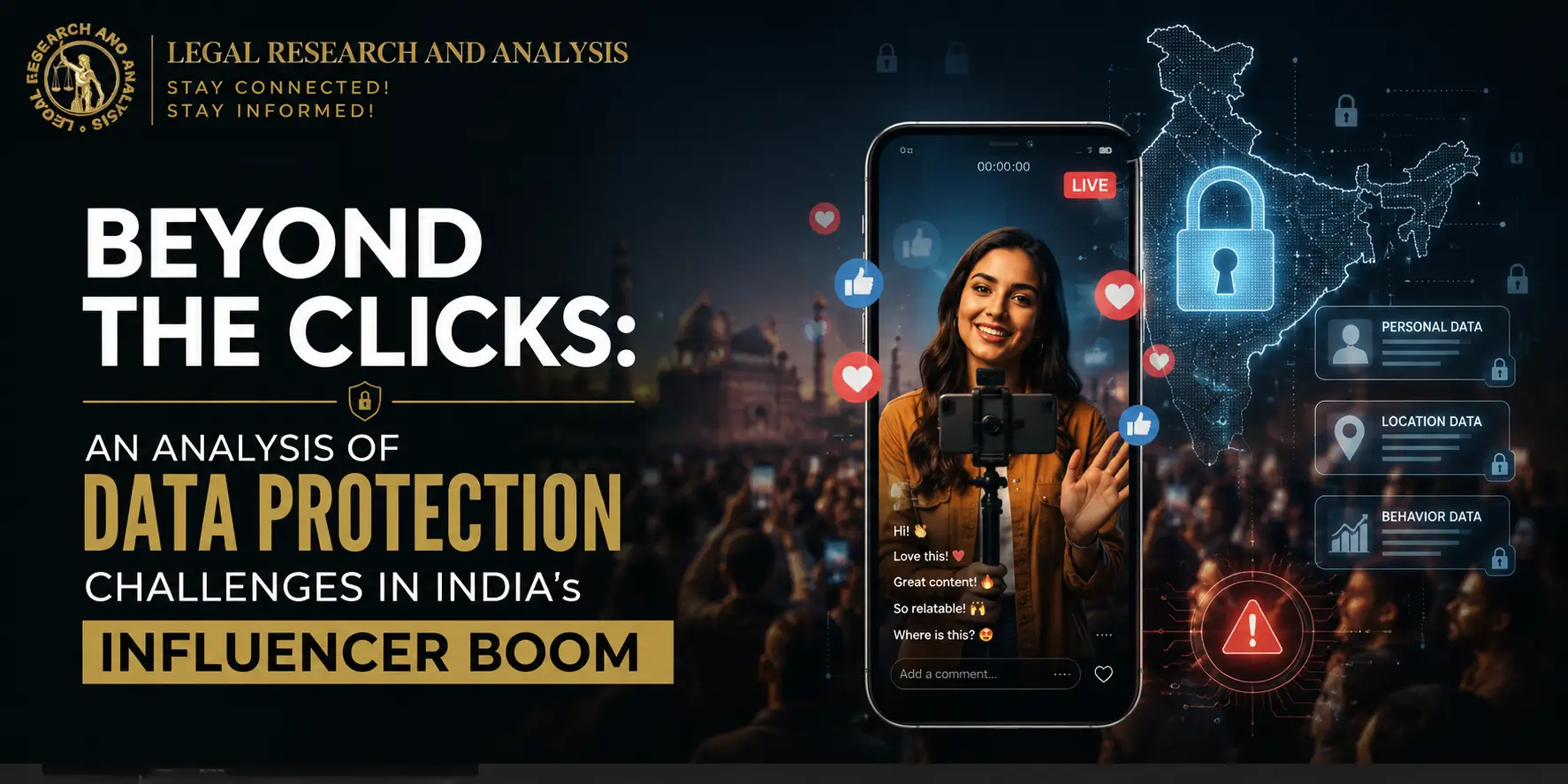 BEYOND THE CLICKS AN ANALYSIS OF DATA PROTECTION CHALLENGES IN INDIAs INFLUENCER BOOM